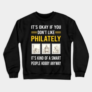 Smart People Hobby Philately Postage Stamp Stamps Crewneck Sweatshirt